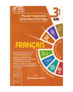 Plus de 70 excercices avec leurs corrigés FRANCAIS 3 AM
